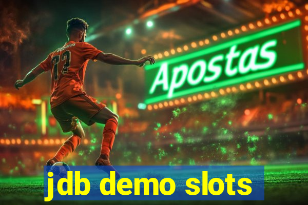 jdb demo slots